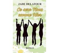 Ce sera nous comme hier