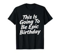 Ce Sera Un Graphique de fête d'anniversaire épique. T-Shirt
