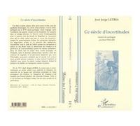 Ce Siècle d'incertitudes - José Jorge Letria - L'harmattan - broché - Livre