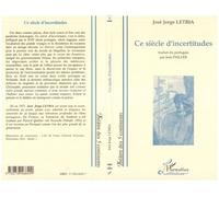José Jorge Letria – Ce siècle d'incertitudes – Le Détroit et Bleu de Delft – Broché
