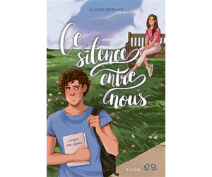 Ce silence entre nous - Alison Gervais - Mame - broché - Roman adolescent
