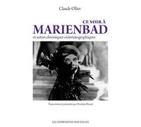 Ce soir à Marienbad et autres chroniques cinématographiques