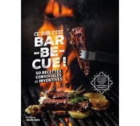 Ce soir c'est Barbecue ! 50 recettes conviviales et inventives - Audrey Doret - Marie Claire - broché - Guide