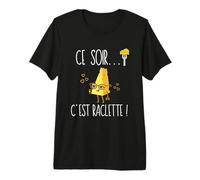 Ce Soir C'est raclette - soirée raclette Entre Amis - Humour T-Shirt Haut de Gamme