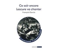 Ce soir encore Lescure va chanter