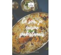 Ce soir, je cuisine pakistanais