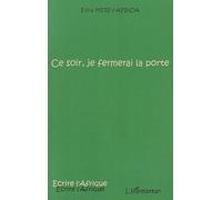Edna Merey-Apinda – Ce soir, je fermerai la porte – Roman – Broché – L'Harmattan