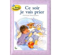 Ce soir, je vais prier