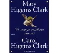 Ce soir, je veillerai sur toi