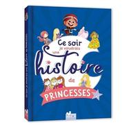 Ce soir je voudrais une histoire de princesses... - Collectif - Deux Coqs D'or - cartonné - Contes et légendes jeunesse