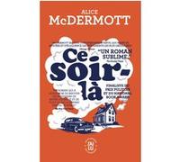 Ce soir-là Alice McDermott (Auteur), Marianne Véron (Traduction)