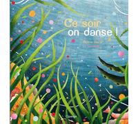 Ce soir on danse ! - Hélène Gloria - Cipango - cartonné - Album jeunesse