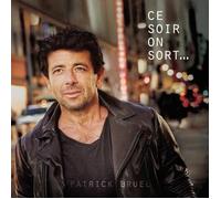 Ce soir on sort... ( CD ) Patrick Bruel