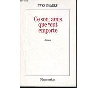 Ce sont amis que vent emporte