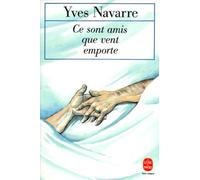 Ce sont amis que vent emporte