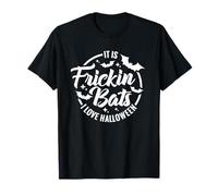 Ce sont de foutus Chauves-Souris, J'adore Le Spectacle Flying Dark Wings d'halloween T-Shirt