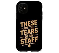 Ce sont Les Larmes de Mon Personnel Funny Boss Gag Coque pour iPhone 11