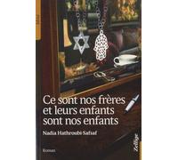 Ce Sont Nos Frères Et Leurs Enfants Sont Nos Enfants