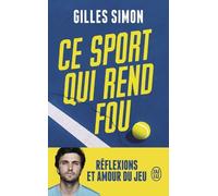 Ce Sport Qui Rend Fou - Réflexions Et Amour Du Jeu
