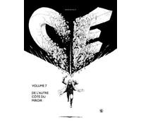 CE T. 7 - De l'autre côté du miroir - José Roosevelt - Du Canard Eds - broché - Bande dessinée