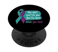 Ce t-Shirt ne Vous guérira Pas, mais Je suis là Pendant votr PopSockets PopGrip Adhésif