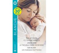 Ce tendre miracle / Le trouble d'une infirmière / Un mariage inattendu - Shelley Rivers - Harlequin - Poche - Roman