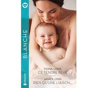 Ce tendre rêve - Rien qu'une liaison...