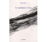 Ce Tressaillement Du Loup