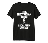 Ce Truc d'électricien a Rapidement augmenté drôle et Amusant T-Shirt Haut de Gamme