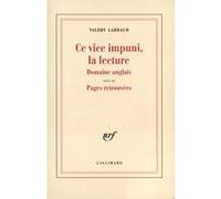 Ce vice impuni, la lecture Valery Larbaud (Auteur), Béatrice Mousli (Edité par)