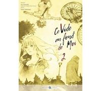 Iori Kanzaki – Ce vide au fond de moi T02 – Broché – Delcourt