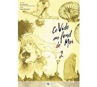 Ce vide au fond de moi T02 Iori Kanzaki (Auteur), Tomo Taketomi (Dessinateur)