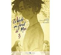 Ce vide au fond de moi T03