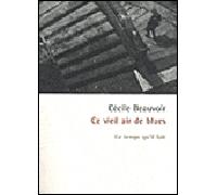 Ce vieil air de blues - Cécile Beauvoir - Le Temps Qu'il Fait - broché - Roman