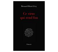 Ce virus qui rend fou: essai