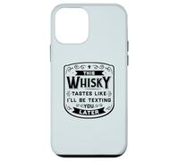 CE Whisky A Le GOÛT DE Je T'ENVERRAI Un Texto Plus Tard Funny Meme Coque pour iPhone 12 Mini