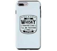CE Whisky A Le GOÛT DE Je T'ENVERRAI Un Texto Plus Tard Funny Meme Coque pour iPhone 7 Plus/8 Plus