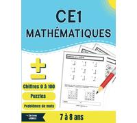 CE1 Mathématiques: Manuel d’entraînement aux additions et aux soustractions pour les enfants de 7 à 8 ans