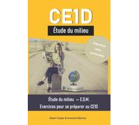 CE1D Étude du milieu: Etude du milieu - E.D.M. Exercices pour se préparer au CE1D