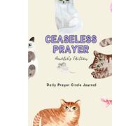 Ceaseless Prayer: Amelia's Edition: Daily Circle Prayer Journal
