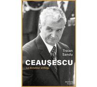Traian Sandu – Ceausescu : Le dictateur ambigu – Biographie – Perrin – Broché