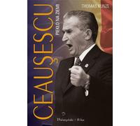 Ceausescu. L'enfer sur terre