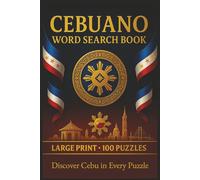 Cebuano Word Search Book: Large Print Puzzle Collection with 100 Puzzles and 2000 Unique Words on Cebuano Language, Bisaya Phrases, and Visayan Culture