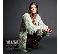 Ceccarelli Sara Jane - Milky Way [Import]