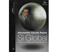 Cecchi Paone Alessan - Sãœ Global. Ragioni E Vantaggi Della [Import]