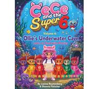 CeCe and the Super 6 Volume 4: Ollie's Underwater Cave: Learn to Read with Phonics