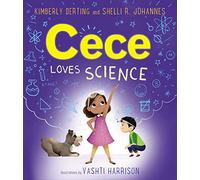 Cece Loves Science: A STEM Picture Book About a Curious Girl, Her Dog, and Asking Questions for Kids (Ages 4-8)