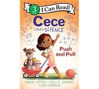 Cece Loves Science Push and Pull by Shelli R. Johannes Paperback Book Shelli R. Johannes (Auteur)
