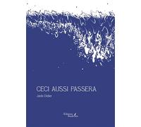 Ceci aussi passera - Jade Didier - Baudelaire - broché - Biographie