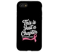 Ceci est Juste Un chapitre, Pas Toute l'histoire du Cancer du Sein Coque pour iPhone SE (2020) / 7/8